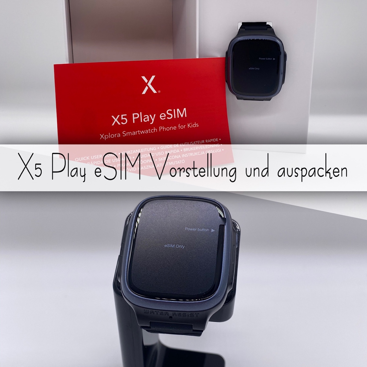 Xplora X5 Play eSIM Kinder Smartwatch Vorstellung und Auspacken