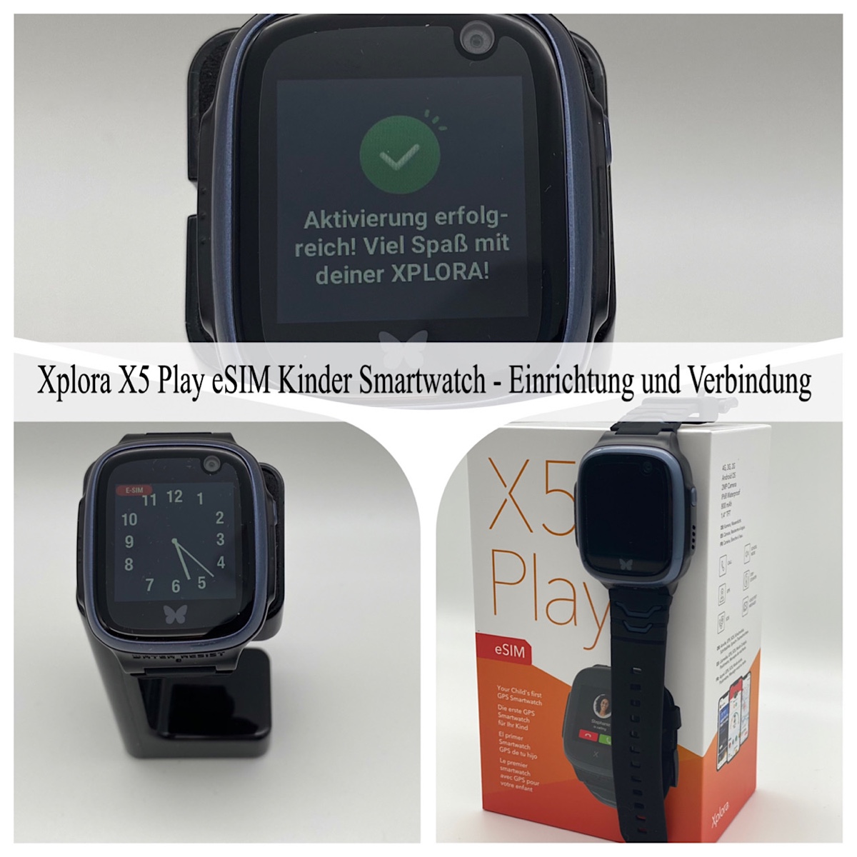 Xplora X5 Play eSIM Kinder Smartwatch – Einrichten und Verbinden