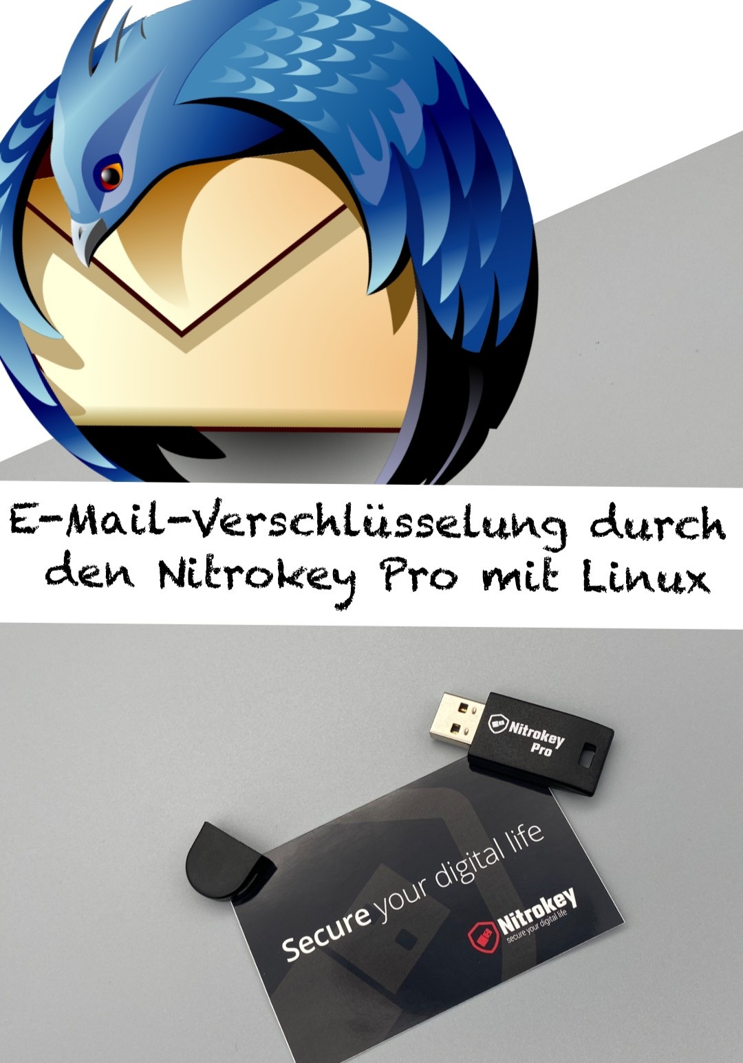 Thunderbird E-Mail-Verschlüsselung mit dem Nitrokey Pro in Linux