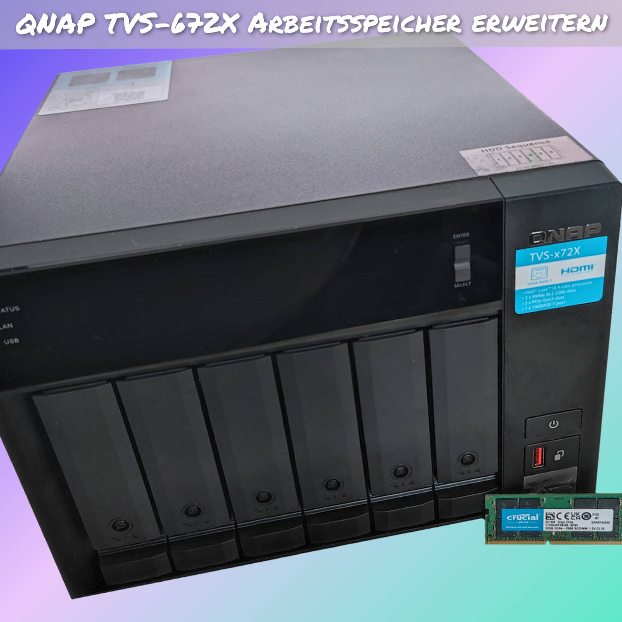 QNAP TVS-672X Arbeitsspeicher erweitern